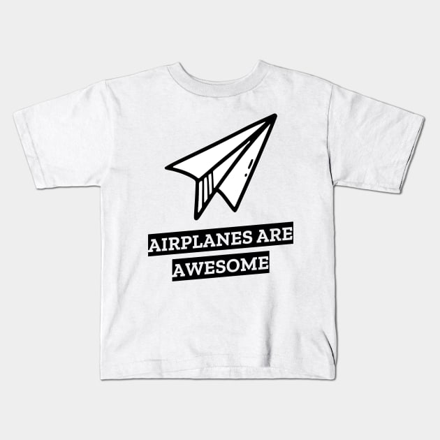 airplanes are awesome Kids T-Shirt by juinwonderland 41